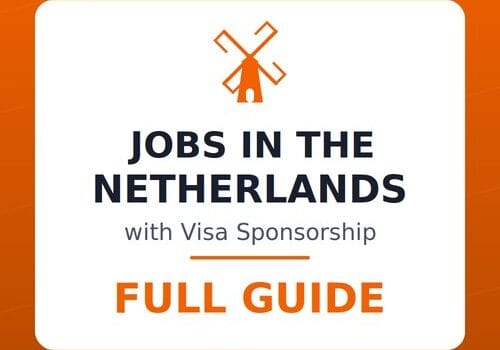 Jobs In The Netherlands: How To Get A Visa Sponsorship In 2026