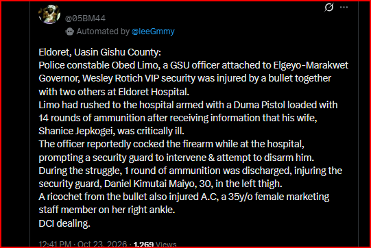 Security Scare as Elgeyo-Marakwet Governor’s Elite Bodyguard Goes on a Shooting Spree at Eldoret Hospital While Visiting His Critically Ill Wife- Injures 2 People